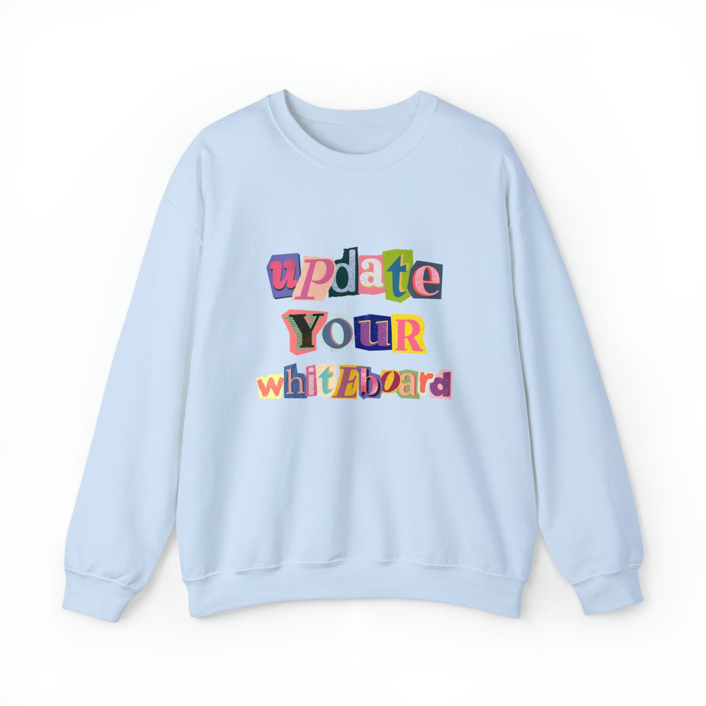 Update Your Whiteboard Crewneck Sweatshirt