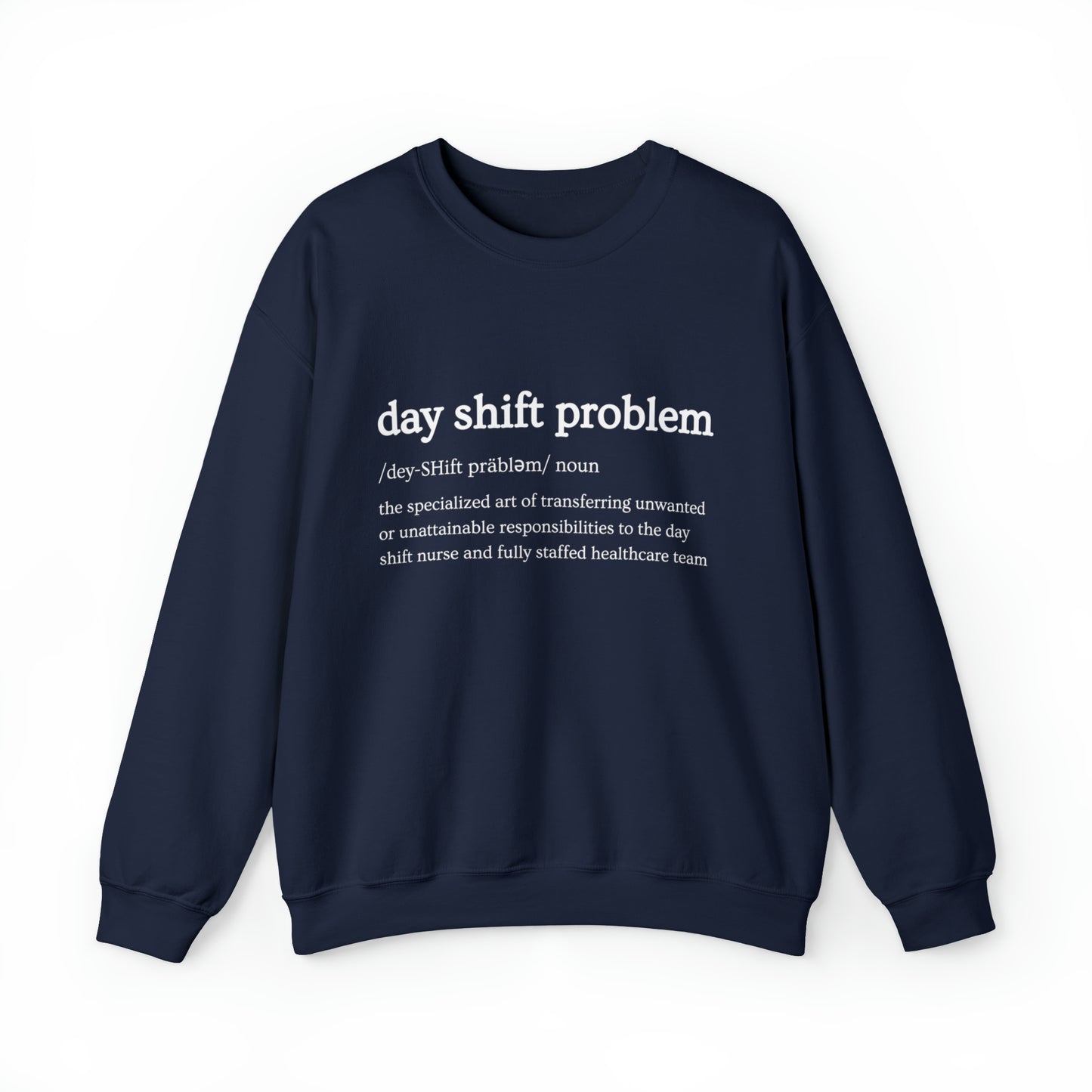 Day Shift Problem Crewneck Sweatshirt